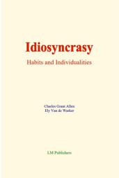 Icon image Idiosyncrasy: Habits and individualities