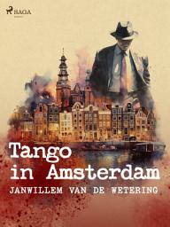Icon image Tango in Amsterdam en andere verhalen: Volume 16