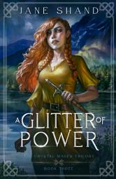 Icon image A Glitter of Power: An epic young adult fantasy with magic, adventure and intrigue