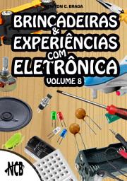Icon image Brincadeiras e Experiências com Eletrônica - volume 8