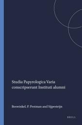 Icon image Studia Papyrologica Varia conscripserunt Instituti alumni