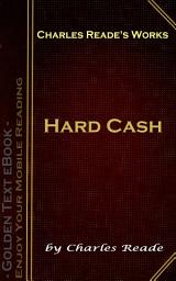 Icon image Hard Cash: Charles Reade's Works