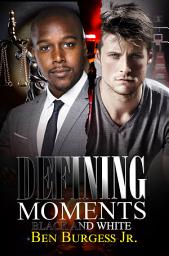 Icon image Defining Moments: Black and White