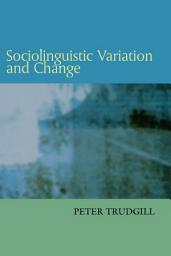 Icon image Sociolinguistic Variation and Change
