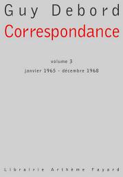 Icon image Correspondance, volume 3: Janvier 1965 - Décembre 1968