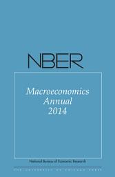 Icon image NBER Macroeconomics Annual 2014: Volume 29