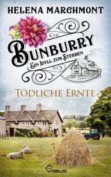 Icon image Bunburry - Tödliche Ernte: Ein Idyll zum Sterben