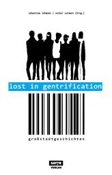 Icon image Lost in Gentrification: Großstadtgeschichten