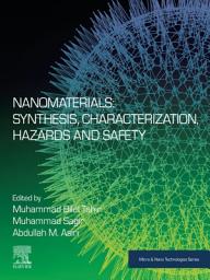 Icon image Nanomaterials: Synthesis, Characterization, Hazards and Safety