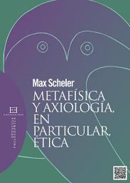 Icon image Metafísica y axiología, en particular, ética