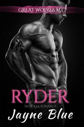 Icon image Ryder: MC Biker Romance