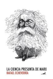 Icon image La ciencia presunta de Marx