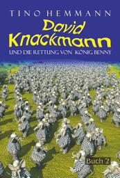 Icon image Die Rettung von König Benny (David Knackmann, Band 2)