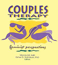 Icon image Couples Therapy: Feminist Perspectives