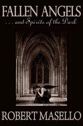 Icon image Fallen Angels: . . . And Spirits of the Dark