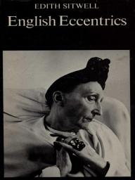 Icon image English Eccentrics: a Gallery of Weird and Wonderful Men and Women