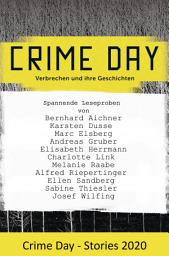 Icon image CRIME DAY - Stories 2020: 11 spannende Leseproben von Karsten Dusse, Andreas Gruber, Charlotte Link und Ellen Sandberg und vielen weiteren Autoren -