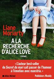 Icon image A la recherche d'Alice Love