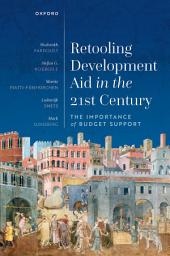 Icon image Retooling Development Aid in the 21st Century: The Importance of Budget Support