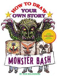 Icon image How To Draw Your Own Story: Monster Bash