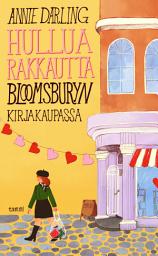 Icon image Hullua rakkautta Bloomsburyn kirjakaupassa