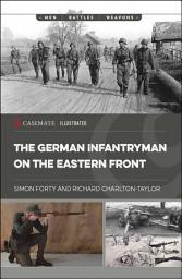 Icon image The German Infantryman on the Eastern Front