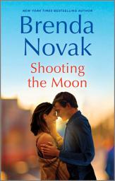 Icon image Shooting the Moon: A Heartfelt Romance Novel