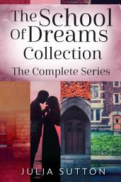 Icon image The School Of Dreams Collection: The Complete Series