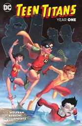 Icon image Teen Titans: Year One (2024 Edition): Volume 1
