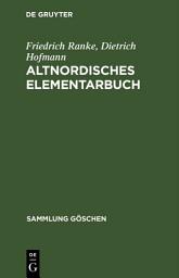 Icon image Altnordisches Elementarbuch: Einführung, Grammatik, Texte (zum Teil mit Übersetzung) und Wörterbuch, Ausgabe 3