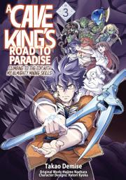 Icon image A Cave King’s Road to Paradise: Climbing to the Top with My Almighty Mining Skills! (Manga)