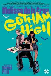 Icon image Gotham High: Volume 1