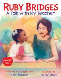 Icon image Ruby Bridges: A Talk with My Teacher