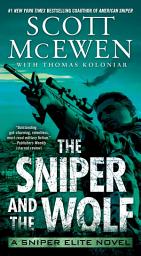 Icon image The Sniper and the Wolf: A Sniper Elite Novel