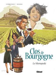Icon image Clos de Bourgogne: Le monopole