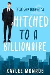 Icon image Hitched to a Billionaire