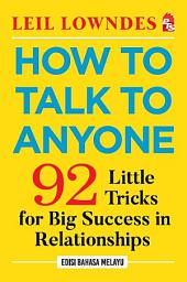 Icon image How to Talk to Anyone - Edisi Bahasa Melayu