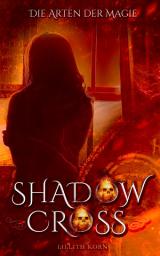 Icon image Shadowcross: Die Arten der Magie: Band 8
