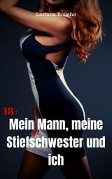Icon image Mein Mann, meine Stiefschwester und ich: Hardcore Erotik, Ausgabe 2