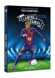 Icon image Tous Champions ! Lamine Yamal: Le petit prince du ballon rond