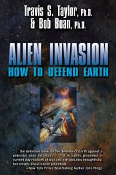 Icon image Alien Invasion: How To Defend Earth