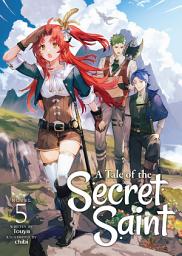 Icon image A Tale of the Secret Saint (Light Novel)