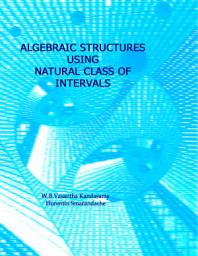 Icon image Algebraic Structures Using Natural Class of Intervals