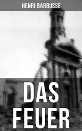 Icon image DAS FEUER: Tagebuch einer Korporalschaft