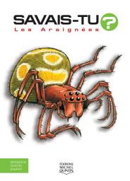 Icon image Savais-tu? - En couleurs 4 - Les Araignées