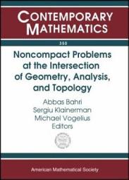 Icon image Noncompact Problems at the Intersection of Geometry, Analysis, and Topology: Proceedings of the Brezis-Browder Conference, Noncompact Variational Problems and General Relativity, October 14-18, 2001, Rutgers, the State University of New Jersey, New Brunswick, NJ