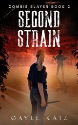 Icon image Second Strain: A YA Zombie Horror Story