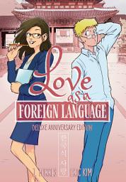 Icon image Love as a Foreign Language Deluxe Anniversary Edition