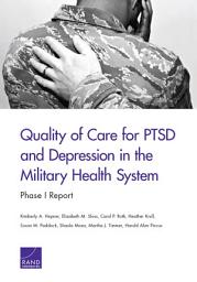 Icon image Quality of Care for PTSD and Depression in the Military Health System: Phase I Report