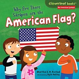 Icon image Why Are There Stripes on the American Flag?